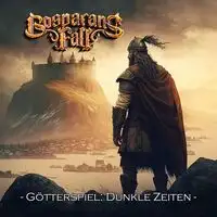 Bosparans Fall - Götterspiel: Dunkle Zeiten album cover