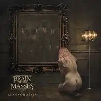 Brain for the Masses - Monochopsis album cover