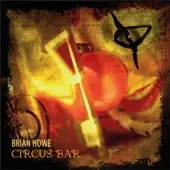 Brian Howe - Circus Bar album cover