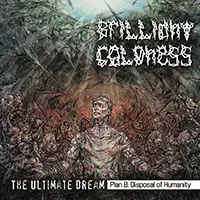 Brilliant Coldness - The Ultimate Dream. Plan B: Disposal Of Humanity album cover