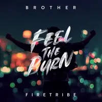 Brother Firetribe - Feel The Burn album cover