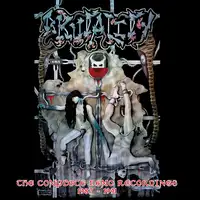 Brutality - The Complete Demo Recordings 1987 - 1991 album cover