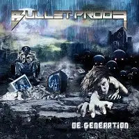 Bullet-Proof - De-Generation album cover