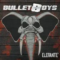 BulletBoys - Elefante´ album cover