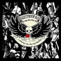 Bulletproof Rose - Loud Hard Fast album cover