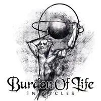 Burden Of Life - In Cycles album cover