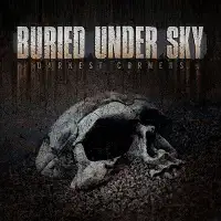 Buried Under Sky - Darkest Corners album cover