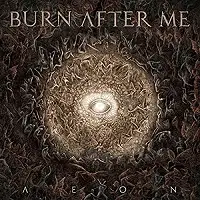 Burn After Me - Aeon album cover