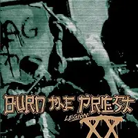 Burn The Priest - Legion XX album cover