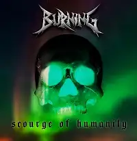 Burning - Scourge of Humanity album cover