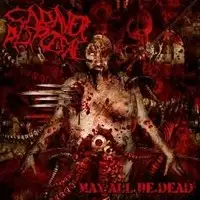 Cadaver Disposal - May All Be Dead album cover