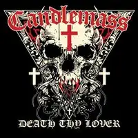 Candlemass - Death Thy Lover album cover