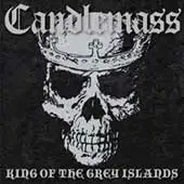 Candlemass - King of the Grey Islands album cover