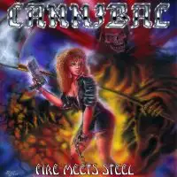 Cannibal - Fire Meets Steel album cover