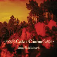 Captain Crimson - Dancing Madly Backwards album cover