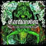 Carcharodon - Roachstomper album cover