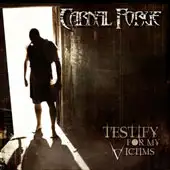 Carnal Forge - Testify For My Victims album cover