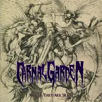 Carnal Garden - Where They Are Silent album cover