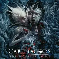 Carthagods - The Monster in Me album cover