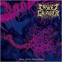 Casket Grinder - Fall Into Dementia album cover