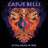 Casus Belli - In The Name Of The Rose album cover