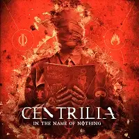 Centrilia - In the Name of Nothing album cover