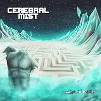 Cerebral Mist - Age of Mist album cover
