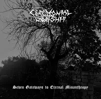 Ceremonial Worship - Seven Gateways to Eternal Misanthropy album cover