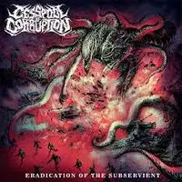 Cesspool of Corruption - Eradication of the Subservient album cover