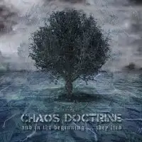 Chaos Doctrine - And In The Beginning...They Lied album cover