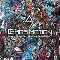 Chaos Motion - Psychological Spasms Cacophony album cover