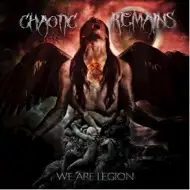 Chaotic Remains - We Are Legion album cover