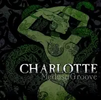 Charlotte - Medusa Groove album cover