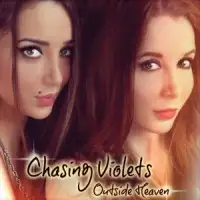 Chasing Violets - Outside Heaven album cover