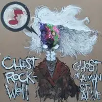 Chest Rockwell - Ghost of a Man Still Alive album cover