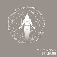 Childrain - The Silver Ghost album cover