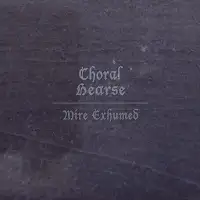 Choral Hearse - Mire Exhumed album cover