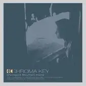 Chroma Key - Graveyard Mountain Home album cover