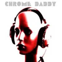 Chrome Daddy - Chrome Daddy album cover