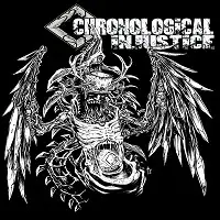 Chronological Injustice - A Collection Of Atrocities album cover