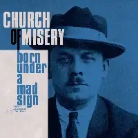 Church of Misery - Born Under a Mad Sign album cover
