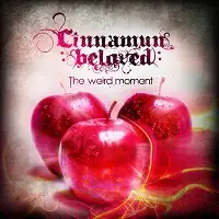 Cinnamun Beloved - The Weird Moment album cover