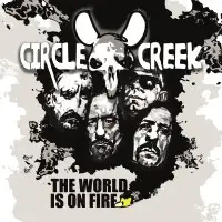 Circle Creek - The World Is On Fire album cover