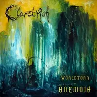 Claret Ash - Worldtorn; Anemoia album cover