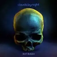 Clouds By Night - Just Buried album cover