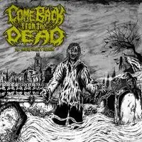 Come Back From The Dead - The Coffin Earth's Entrails album cover