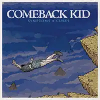 Comeback Kid - Symptoms + Cures album cover