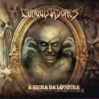 Conquistadores - A Beira Da Loucura album cover