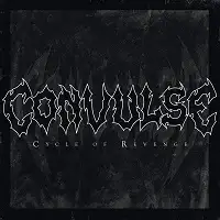 Convulse - Cycle of Revenge album cover