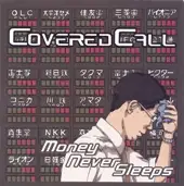 Covered Call - Money Never Sleeps album cover